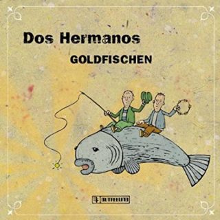 Dos Hermanos - Goldfischen 3