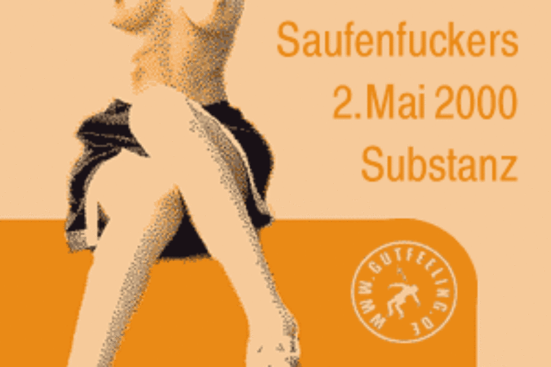Saufenfuckers, Substanz, 2000 1