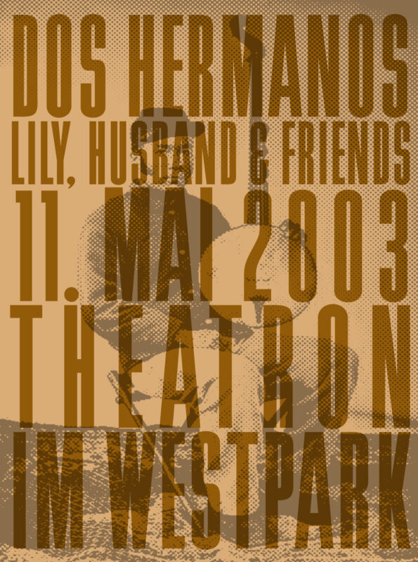 Flyer: Dos Hermanos + Lily, Husband & Friends, Westpark, 2003