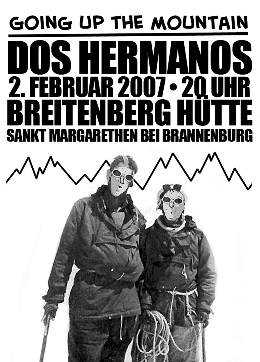 Dos Hermanos, Breitenberg Hütte, 2007 1