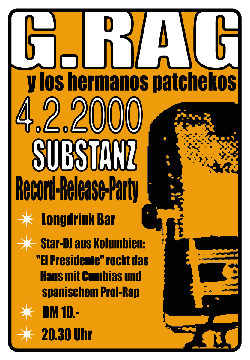 G.Rag y los Hermanos Patchekos, Release-Show "Radio Tijuana", Substanz, 2000 1