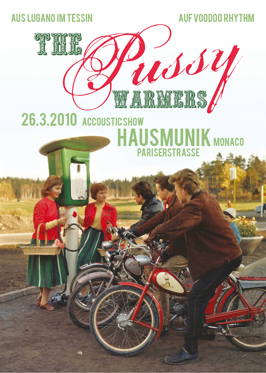Pussywarmers, Hausmunik, 2010 1