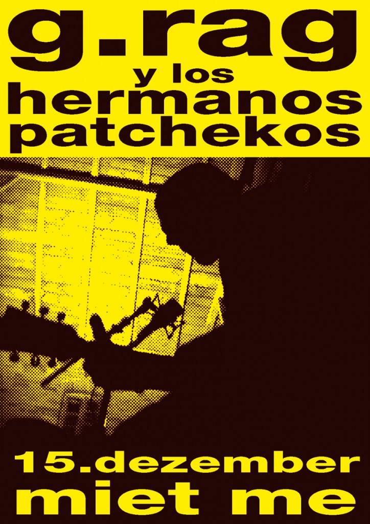 Flyer: G.Rag y los Hermanos Patchekos, Miet Me, 2002