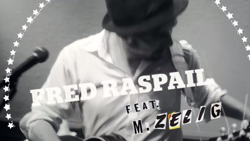 Fred Raspail - Chout Mi Su feat. Zelig
