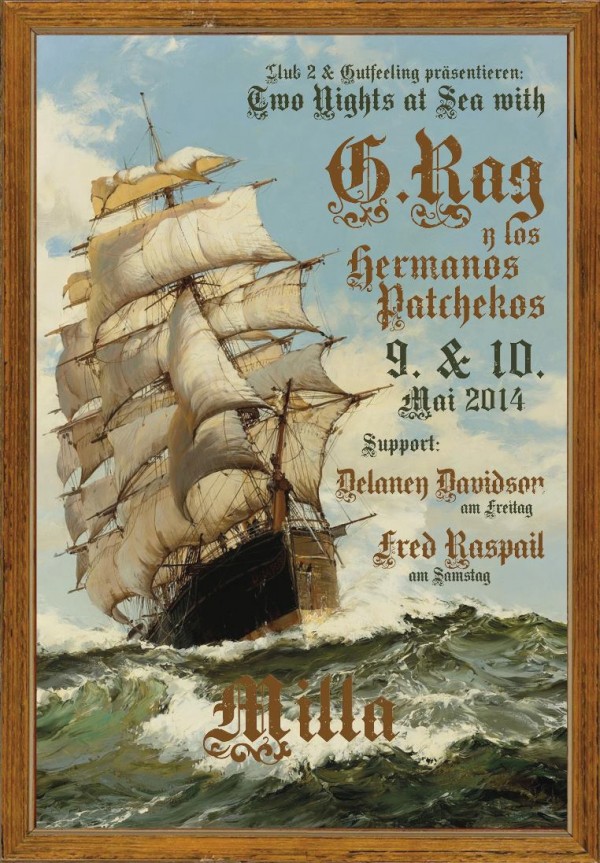 FLYER: G.Rag y los Hermanos Patchekos, Delaney Davidson, Fred Raspail. 9. &. 10. Mai, München, Milla