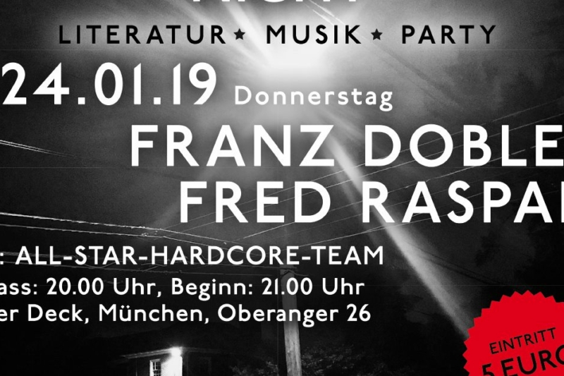 24. Januar: Hardcore Night mit Franz Dobler & Fred Raspail