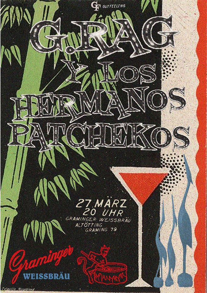 27./28. März: G.Rag y los Hermanos Patchekos auf Landpartie