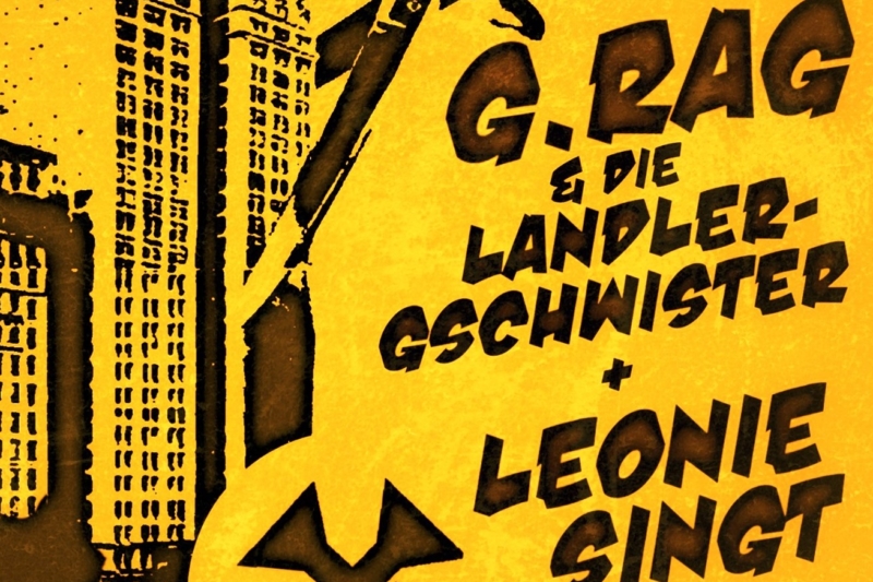 10. August: G.Rag & die Landlergschwister & Leonie singt - KUNST IM QUADRAT