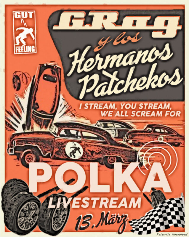 13. März: LIVE@POLKA: G.Rag y los Hermanos Patchekos im Stream