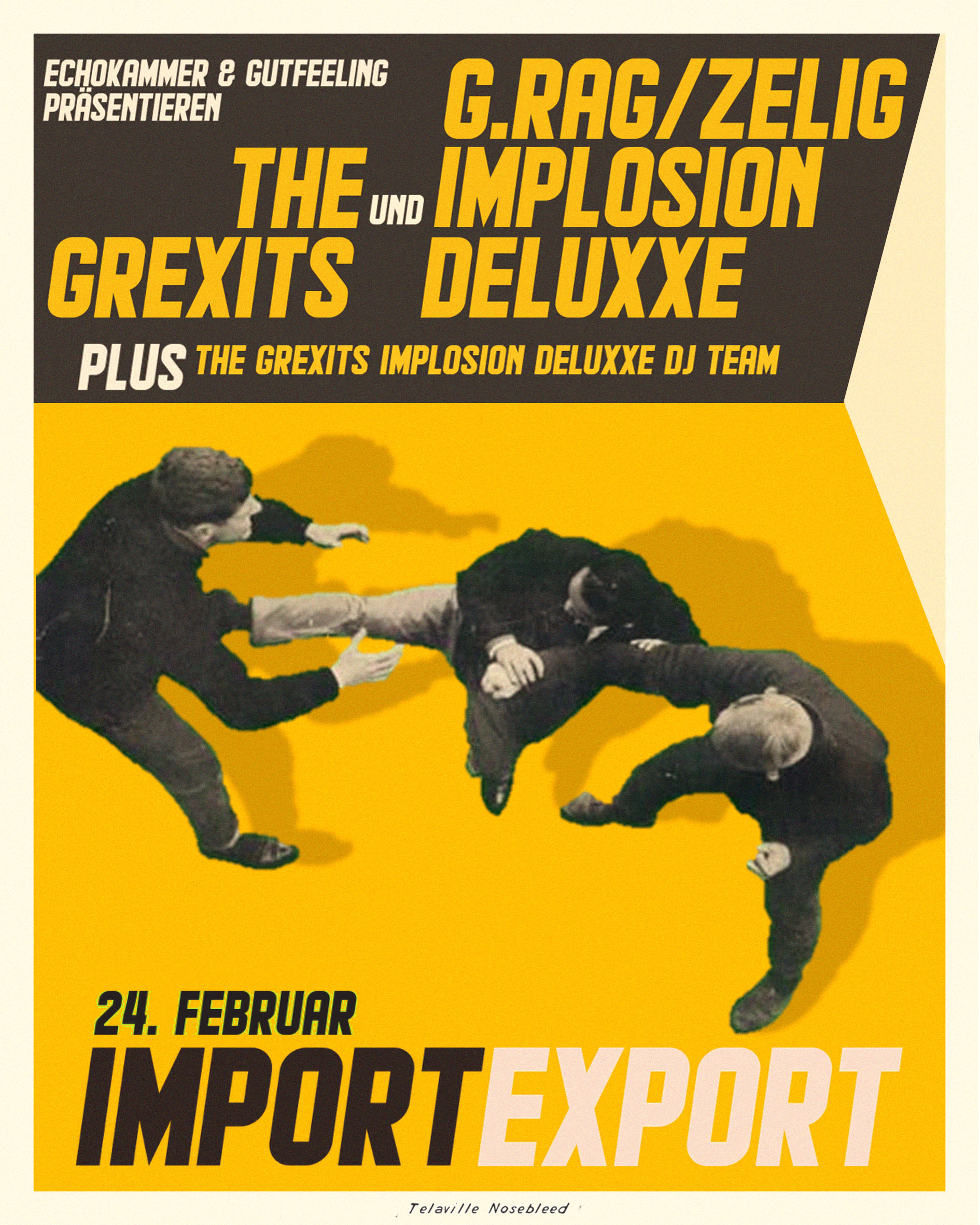 24.02.: G.Rexits / Zelig Implosion deluxxe im Import Export