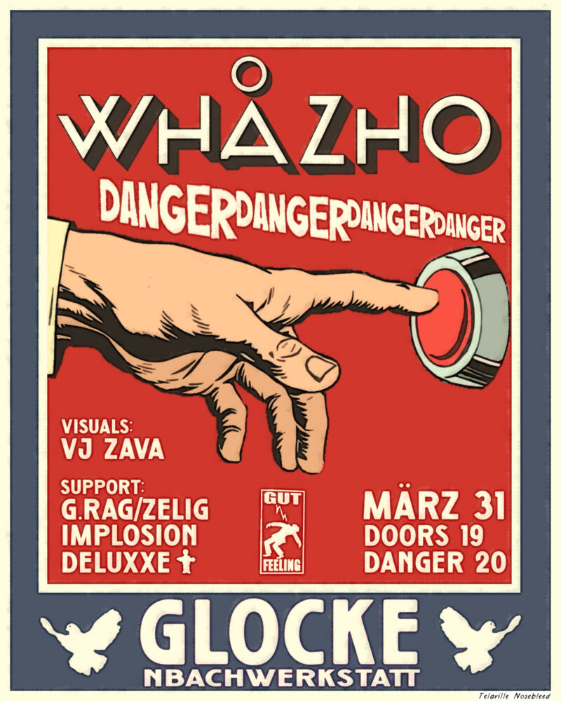 31.03.: Danger! WhåZho!! Plattentaufe!!!