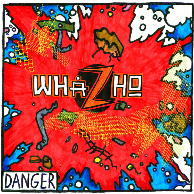 WhåZho - Danger
