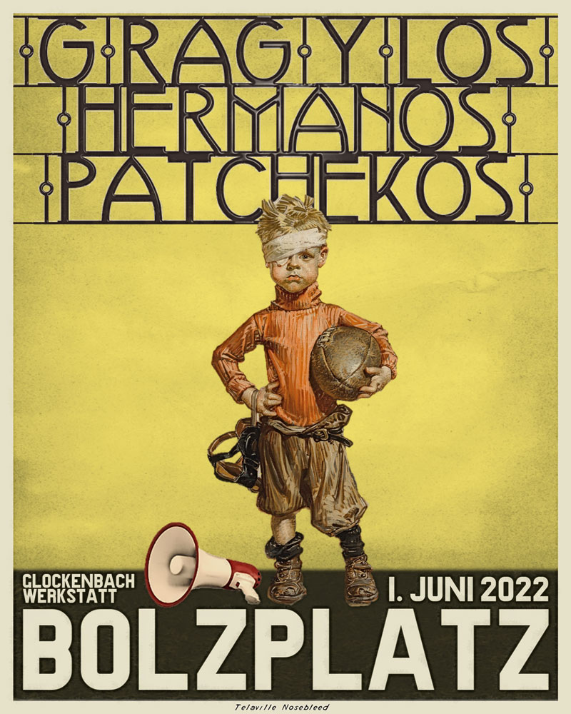 1. Juni: G.Rag y los Hermanos Patchekos auf dem Bolzplatz