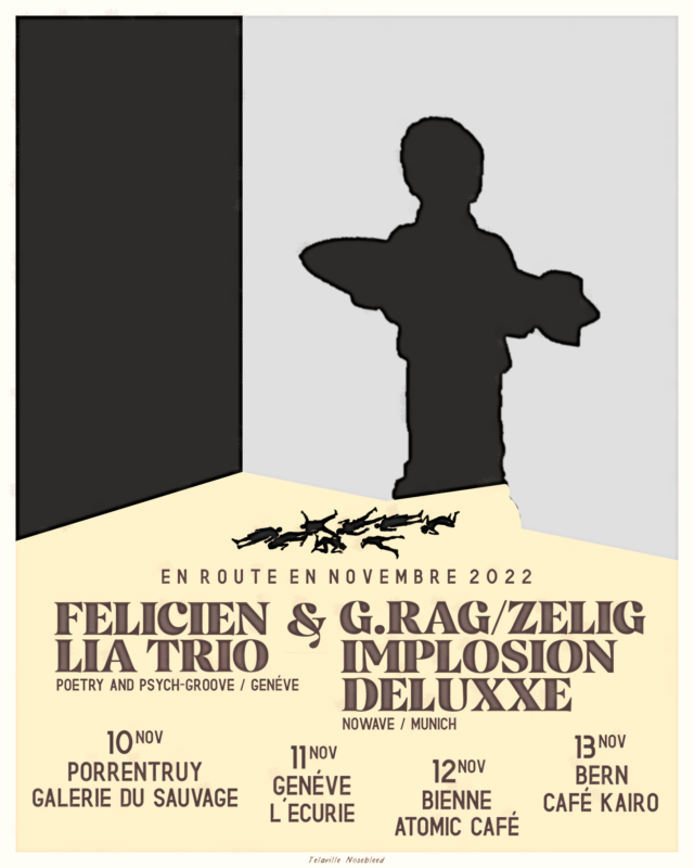 On Tour: g.rag / zelig implosion deluxxe + Felicien Lia Trio 1