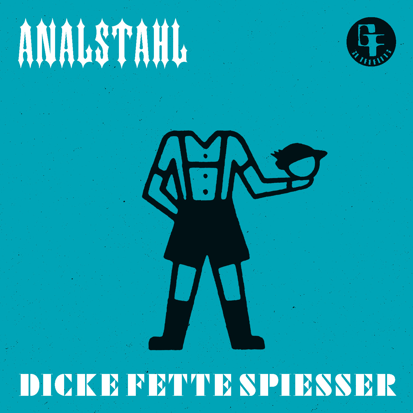 Digi-Single: Analstahl - Dicke Fette Spießer