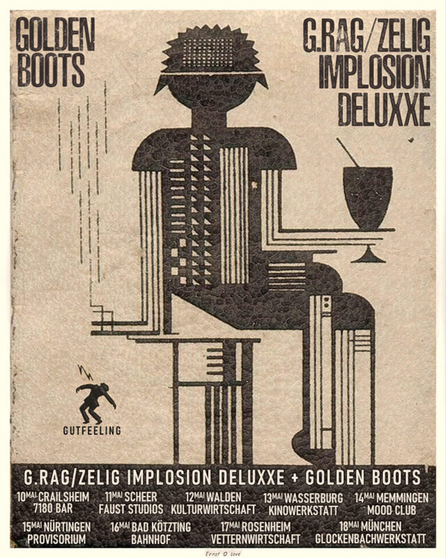 On Tour: Golden Boots + g.rag zelig implosion deluxxe